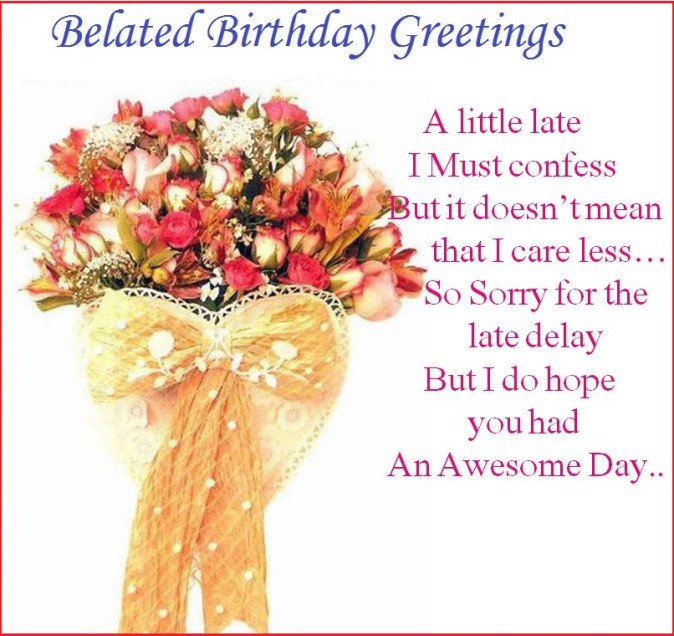 Belated Birthday Wishes Images
 Belated birthday wishes greetings cards and blessings