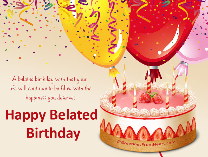 Belated Birthday Wishes Images
 Belated Birthday Wishes Messages and Greetings WishesMsg