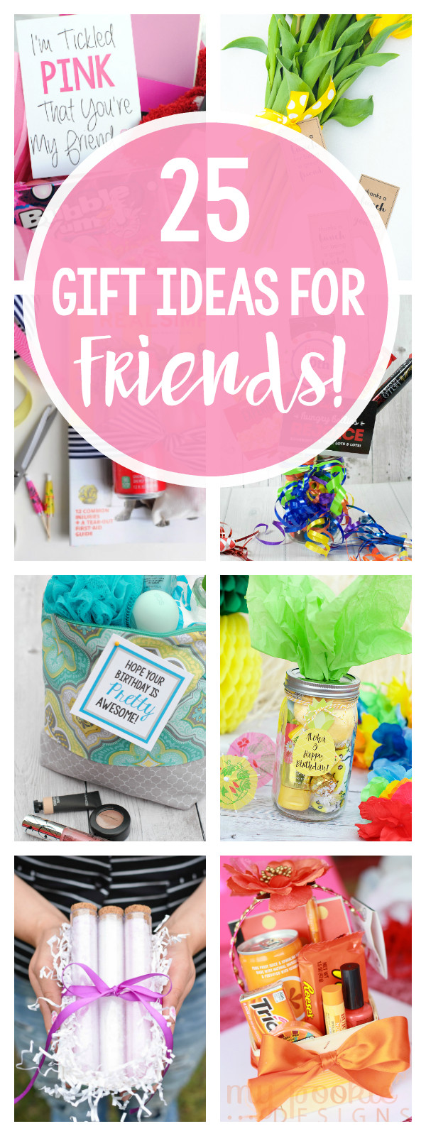 Best Friend Birthday Gifts
 25 Gifts Ideas for Friends – Fun Squared