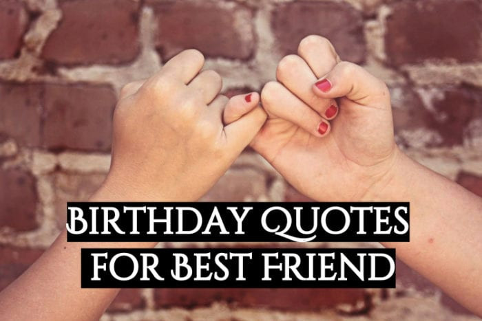 Best Friend Quotes Birthday
 101 Best friend Quotes Funny Cute Short Birthday