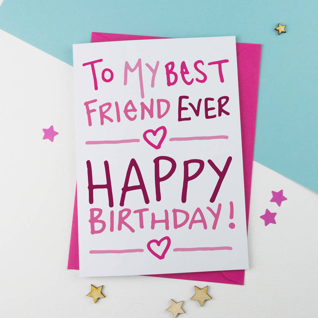 Best Friends Birthday Cards
 Best Friend Birthday Card By A Is For Alphabet