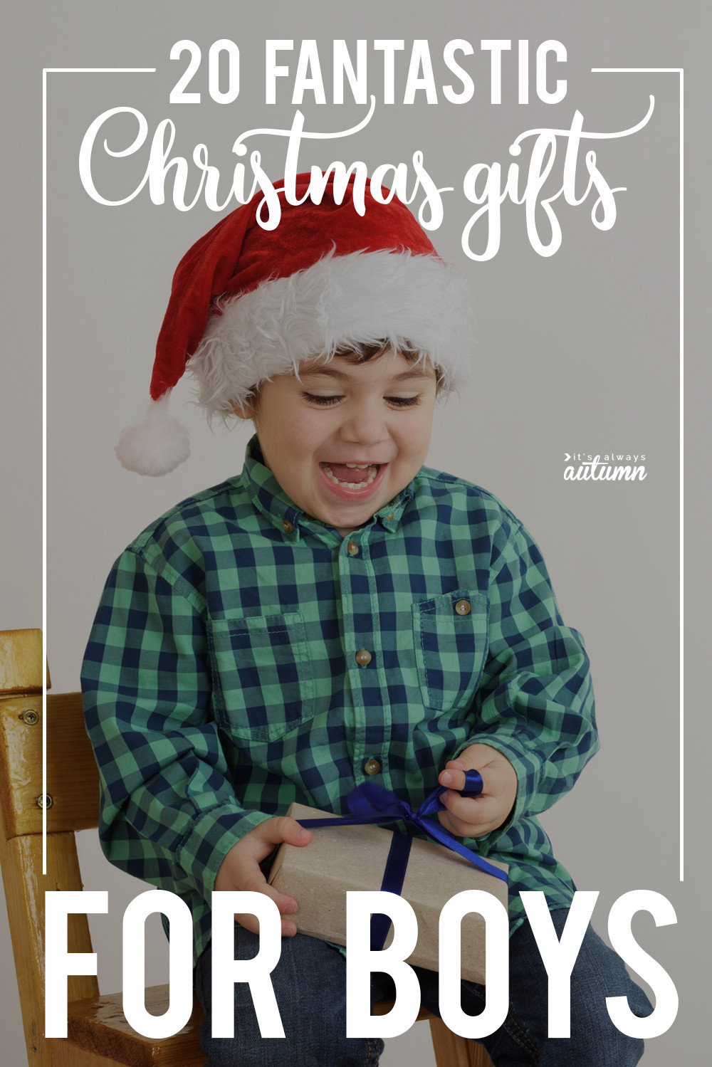 Best Gift Ideas For Boys
 The 20 BEST Christmas ts for boys It s Always Autumn