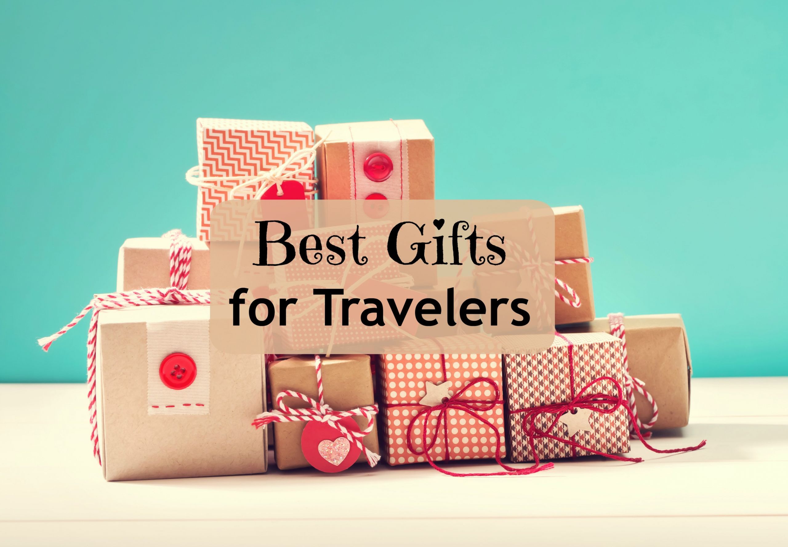 Best Gift Ideas For Travelers
 Best Gifts for Travelers Women and Men