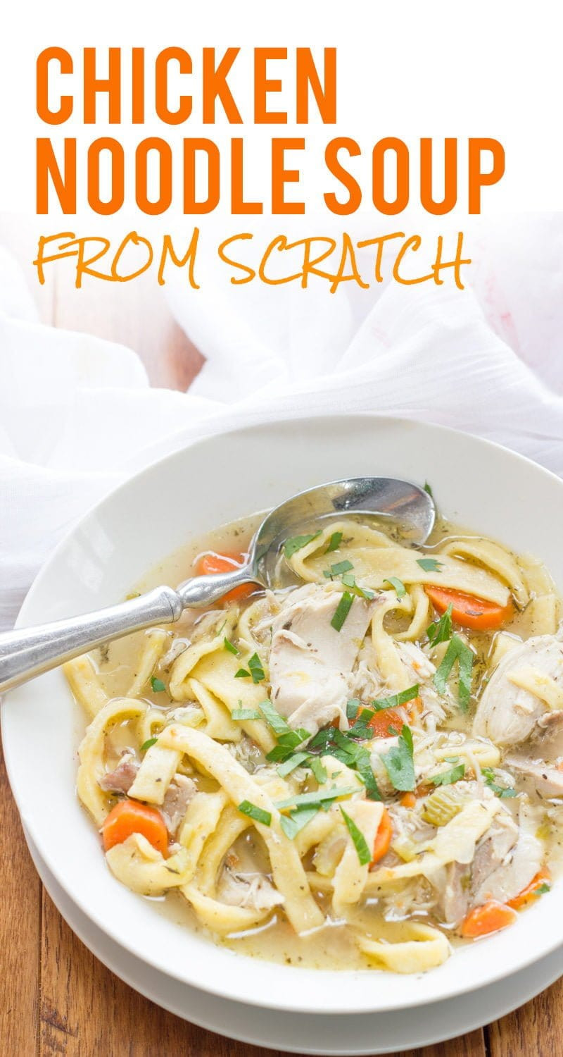 Best Homemade Chicken Soup Recipe Scratch
 Chicken Noodle Soup From Scratch With Homemade Noodles
