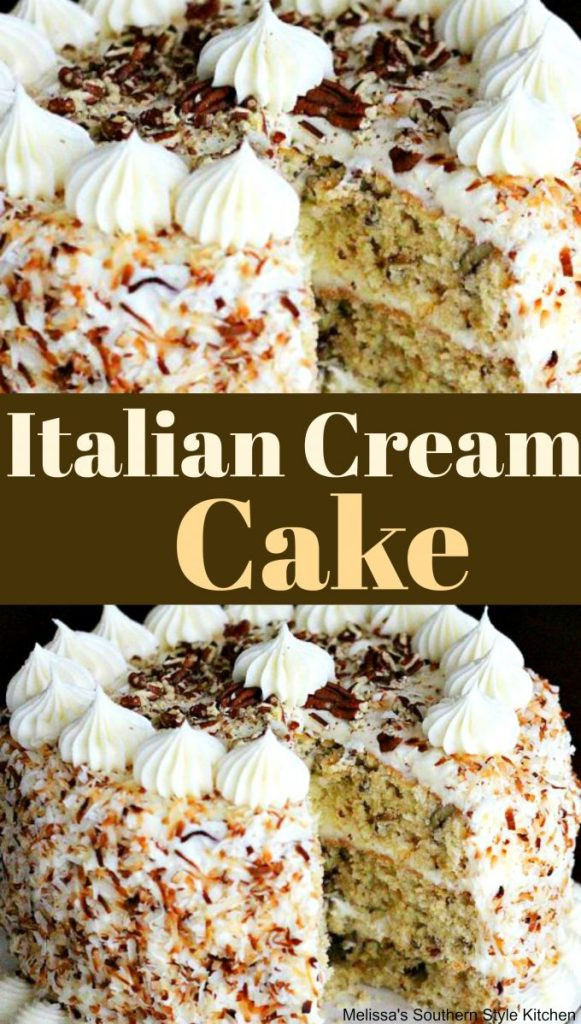 Best Italian Cream Cake Recipe
 Italian Cream Cake melissassouthernstylekitchen