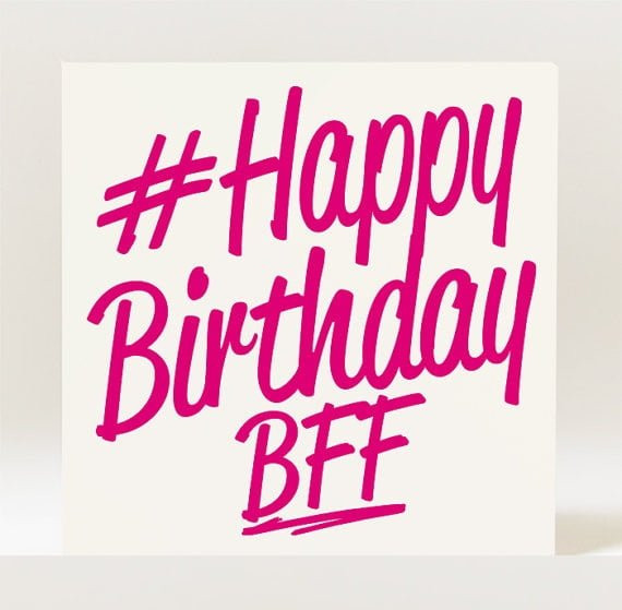 Bff Birthday Wishes
 100 Best Happy Birthday Wishes for Best Friend Forever
