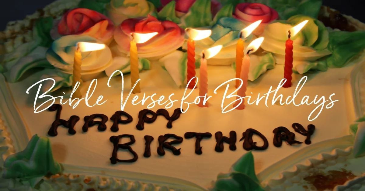 Biblical Birthday Quotes
 20 Best Bible Verses for Birthdays Celebrate the Day of