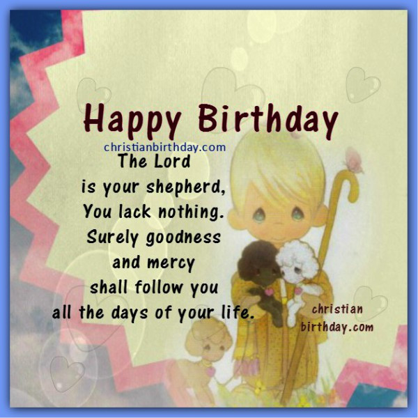 Biblical Birthday Quotes
 Christian Birthday Greetings Bible Verses