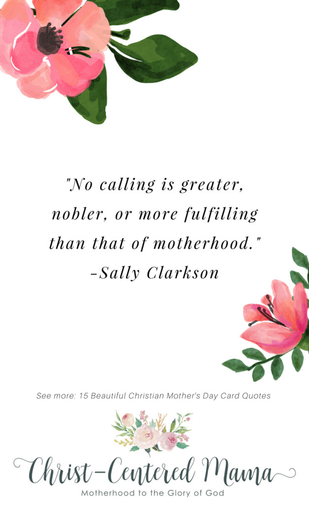 Biblical Quotes About Mothers
 15 Beautiful Christian Mother s Day Card Quotes
