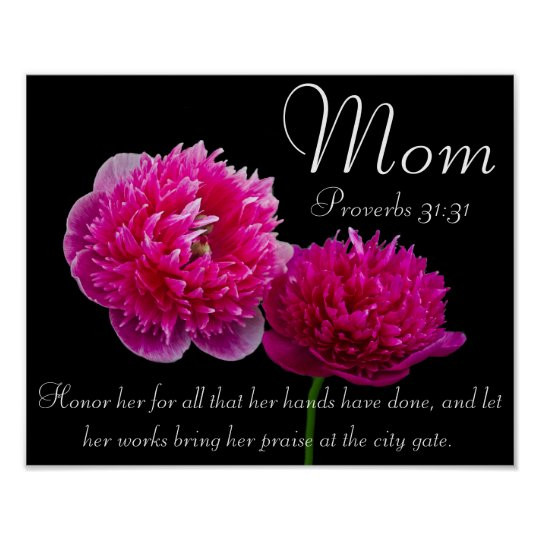 Biblical Quotes About Mothers
 Dahlia Mother s Day bible verse Proverbs 31 Poster