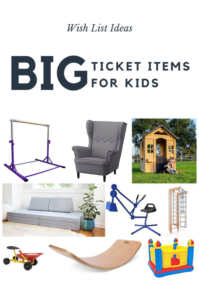 Big Gift Ideas For Kids
 Big Ticket Gift Ideas for Kids