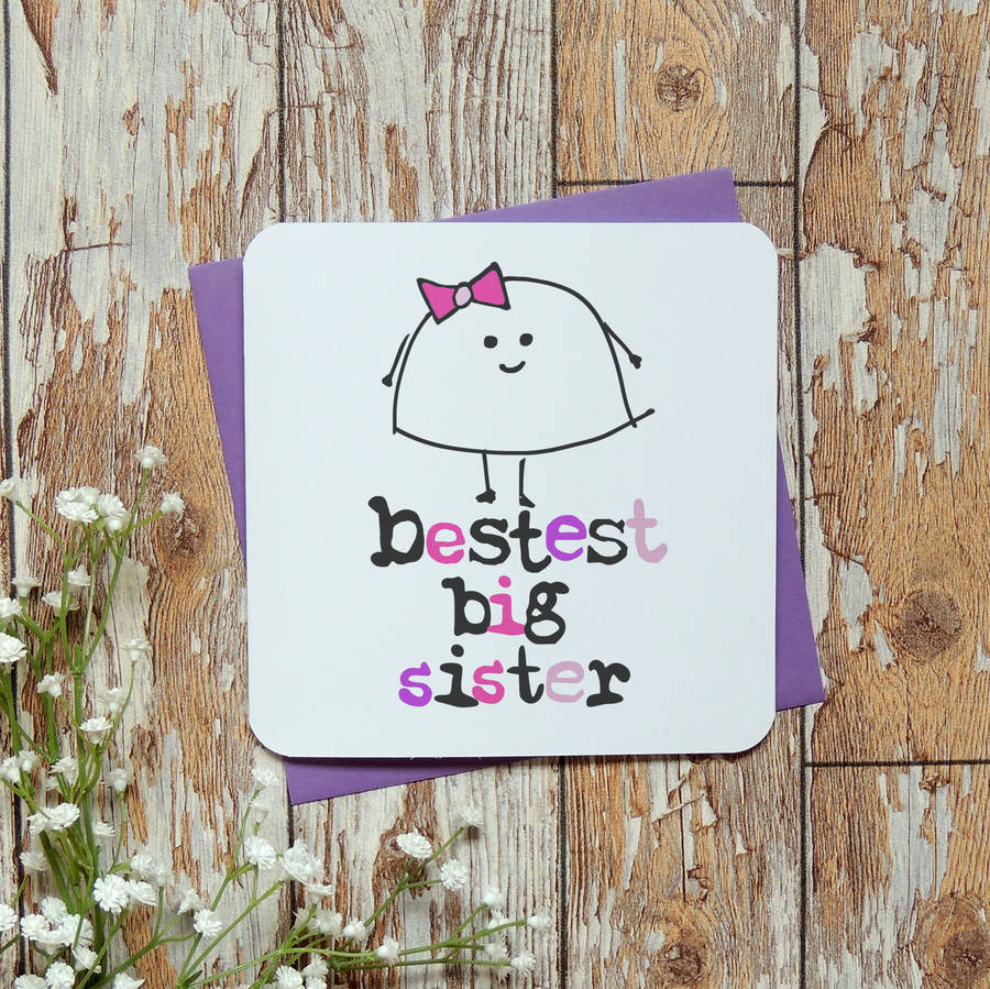 Big Sister Birthday Wishes
 bestest little big sister birthday greeting card by