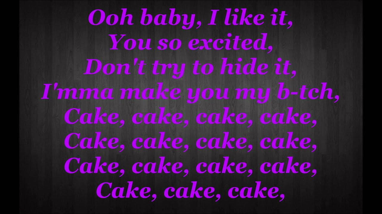 Birthday Cake Lyrics
 Rihanna Birthday Cake Lyrics