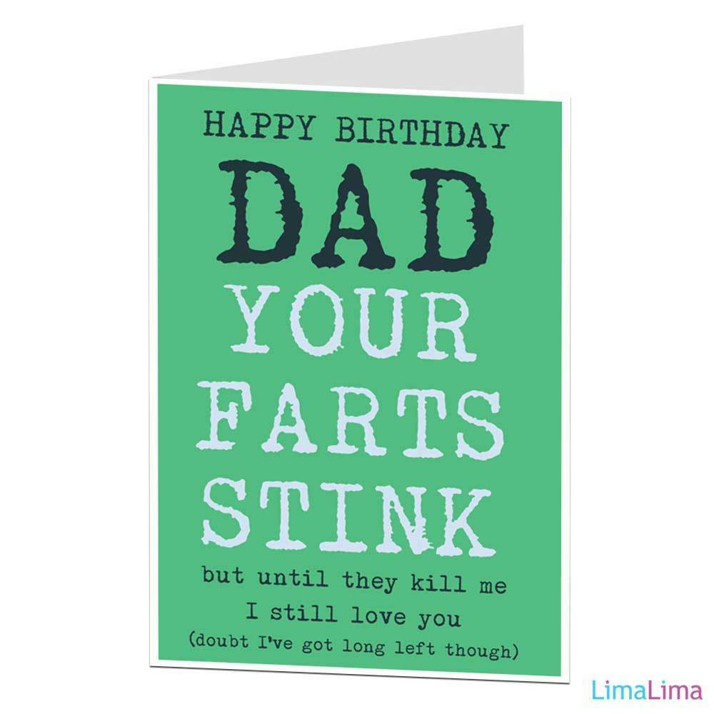 Birthday Cards For Dads
 Funny Happy Birthday Card For Dad Daddy Your Farts Stink