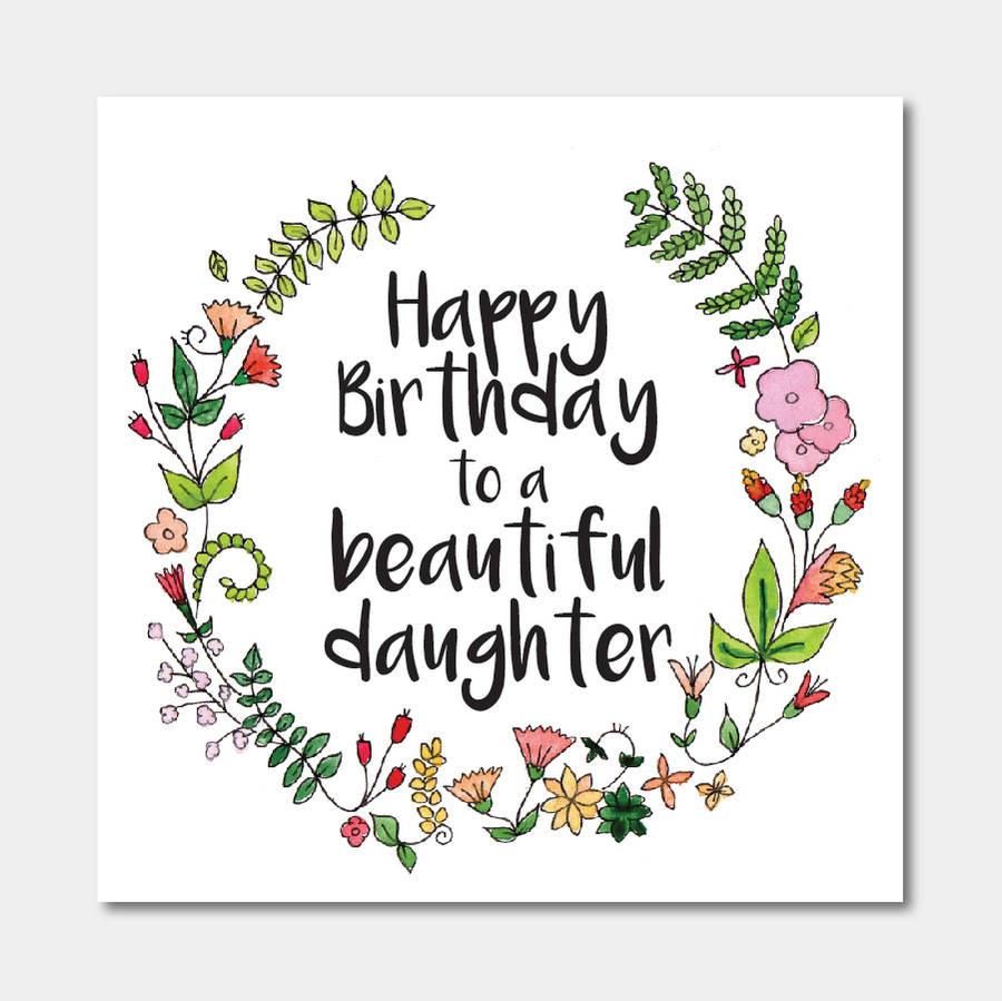 Birthday Cards For Daughter
 floral happy birthday to a beautiful daughter card by