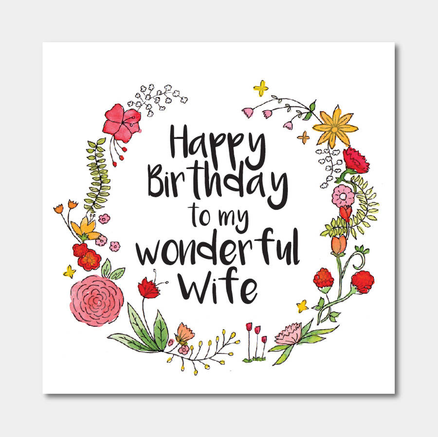 Birthday Cards For Wife
 floral happy birthday to my wonderful wife card by