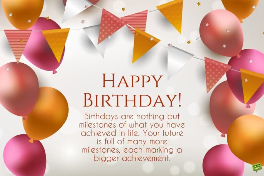 Birthday Celebration Quotes
 Inspirational Birthday Wishes