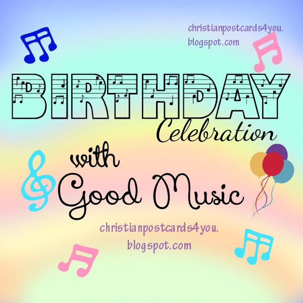 Birthday Celebration Quotes
 Birthday Celebration with Good Music card