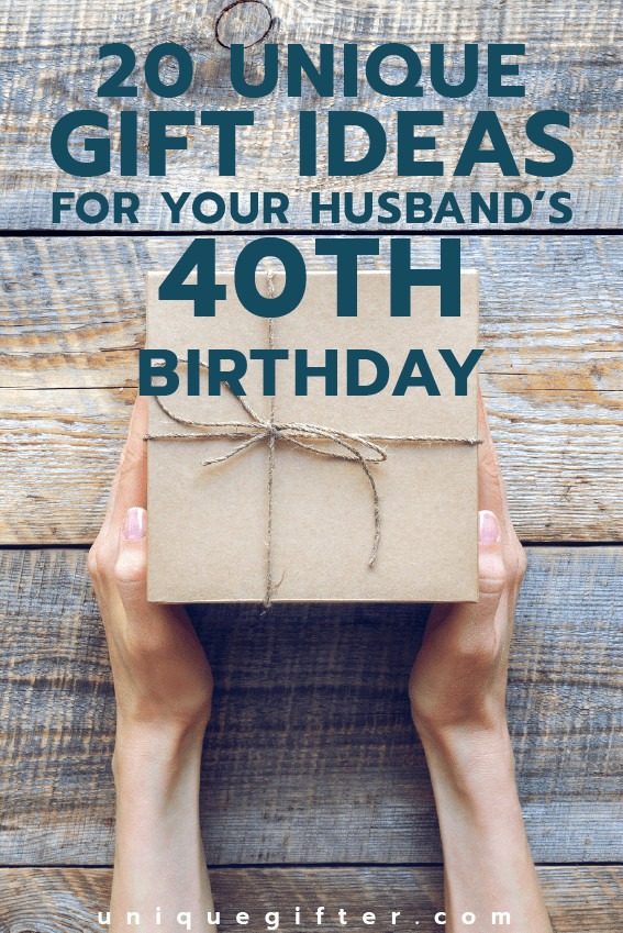 Birthday Gift Husband
 20 Gift Ideas for your Husband s 40th Birthday Unique Gifter