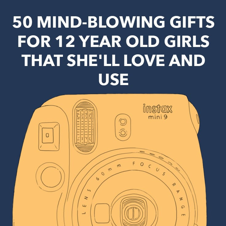 Birthday Gift Ideas For 12 Yr Old Girl
 50 Mind blowing Gifts for 12 Year Old Girls That She ll