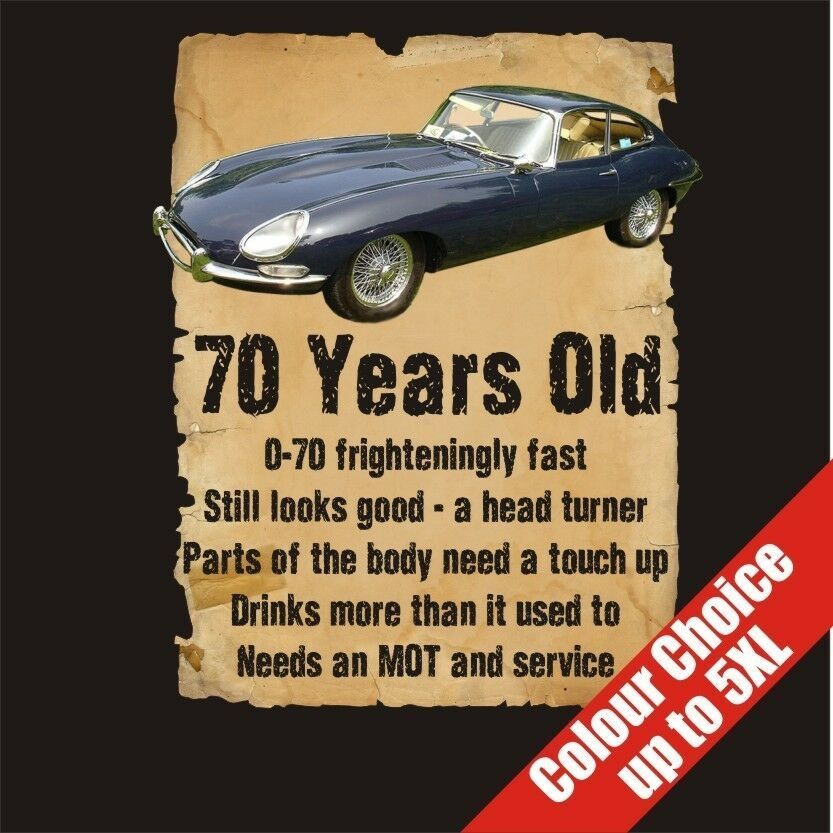 Birthday Gift Ideas For 70 Year Old Man
 70 Year Old 70th Birthday Gift Funny E Type Jaguar T Shirt