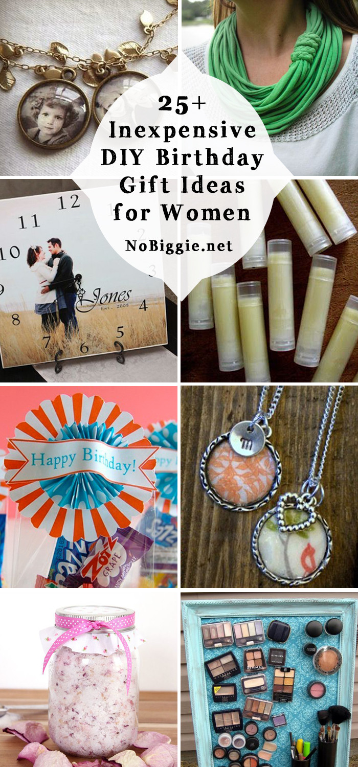 Birthday Gift Ideas For A Woman
 25 Inexpensive DIY Birthday Gift Ideas for Women