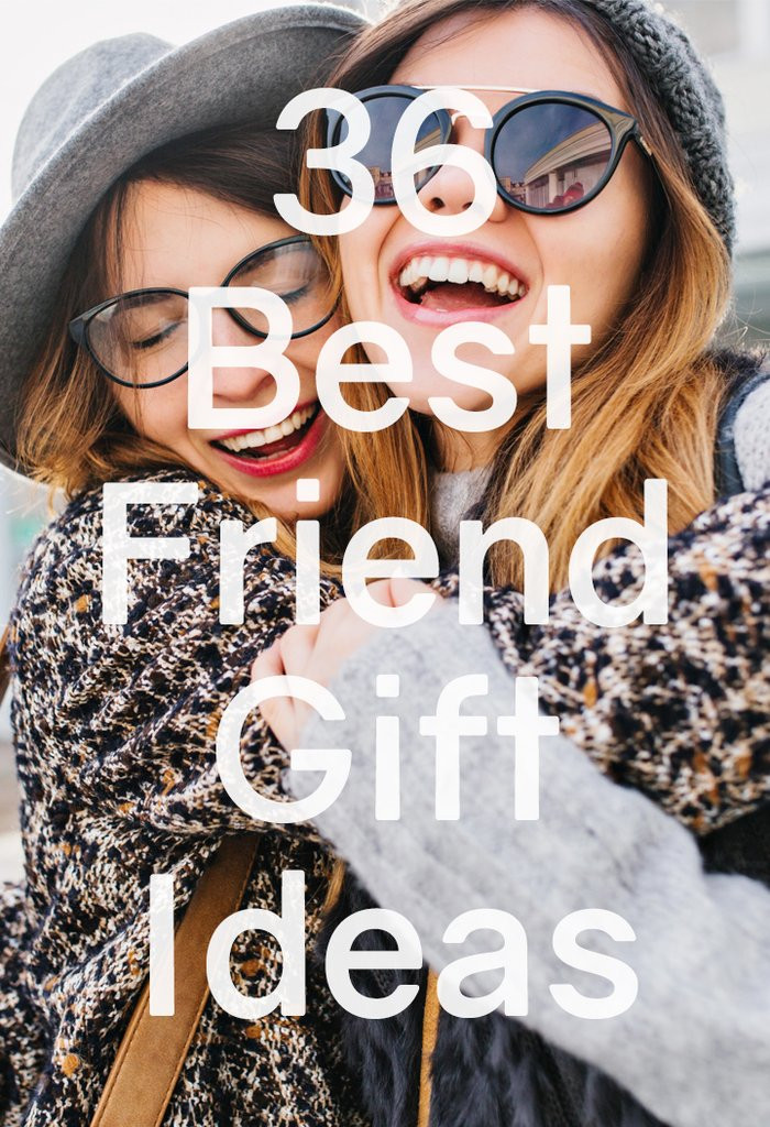Birthday Gift Ideas For Best Friend Girl
 What to Get Your Best Friend for Her Birthday 37 Awesome