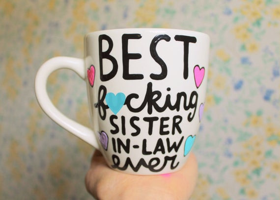 Birthday Gift Ideas For Sister In Law
 best fcking sister in law mug 14oz t for sister by