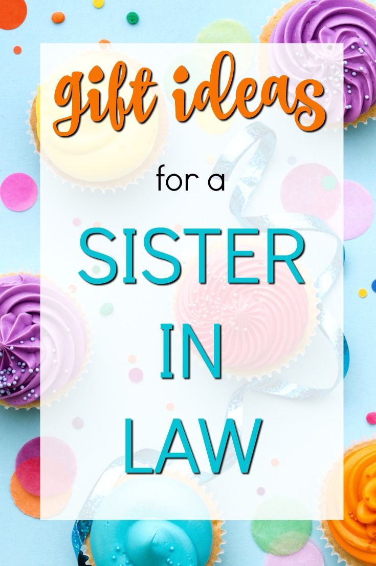 Birthday Gift Ideas For Sister In Law
 20 Gift Ideas for a Sister in Law