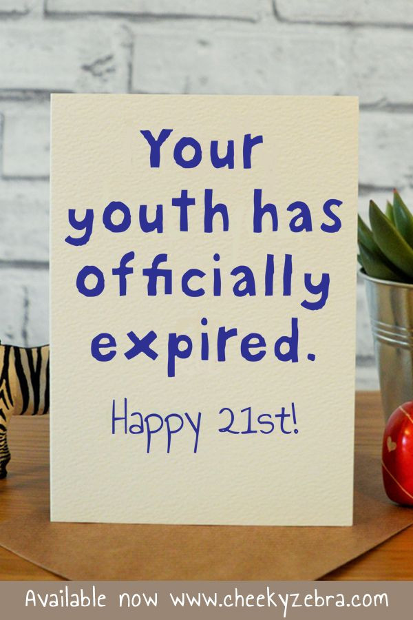 Birthday Gift Ideas For Son Turning 21
 This funny 21st birthday card is the perfect t for your