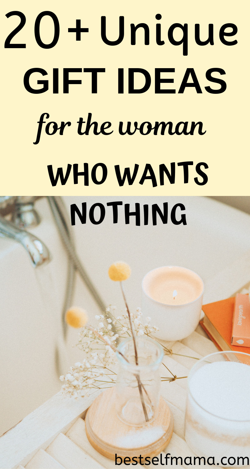 Birthday Gift Ideas For The Woman Who Has Everything
 What do you for someone who has everything and wants