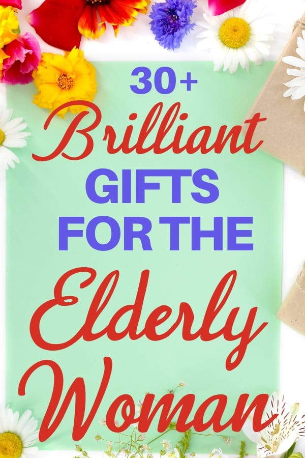 Birthday Gift Ideas For The Woman Who Has Everything
 Birthday Gifts for Older Women Best Gifts for the