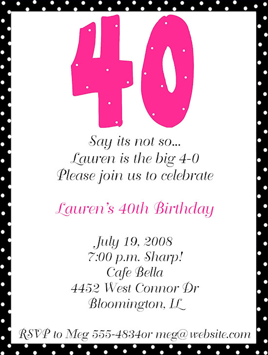Birthday Invitation Wording Samples
 40th Birthday Party Invitation Wording