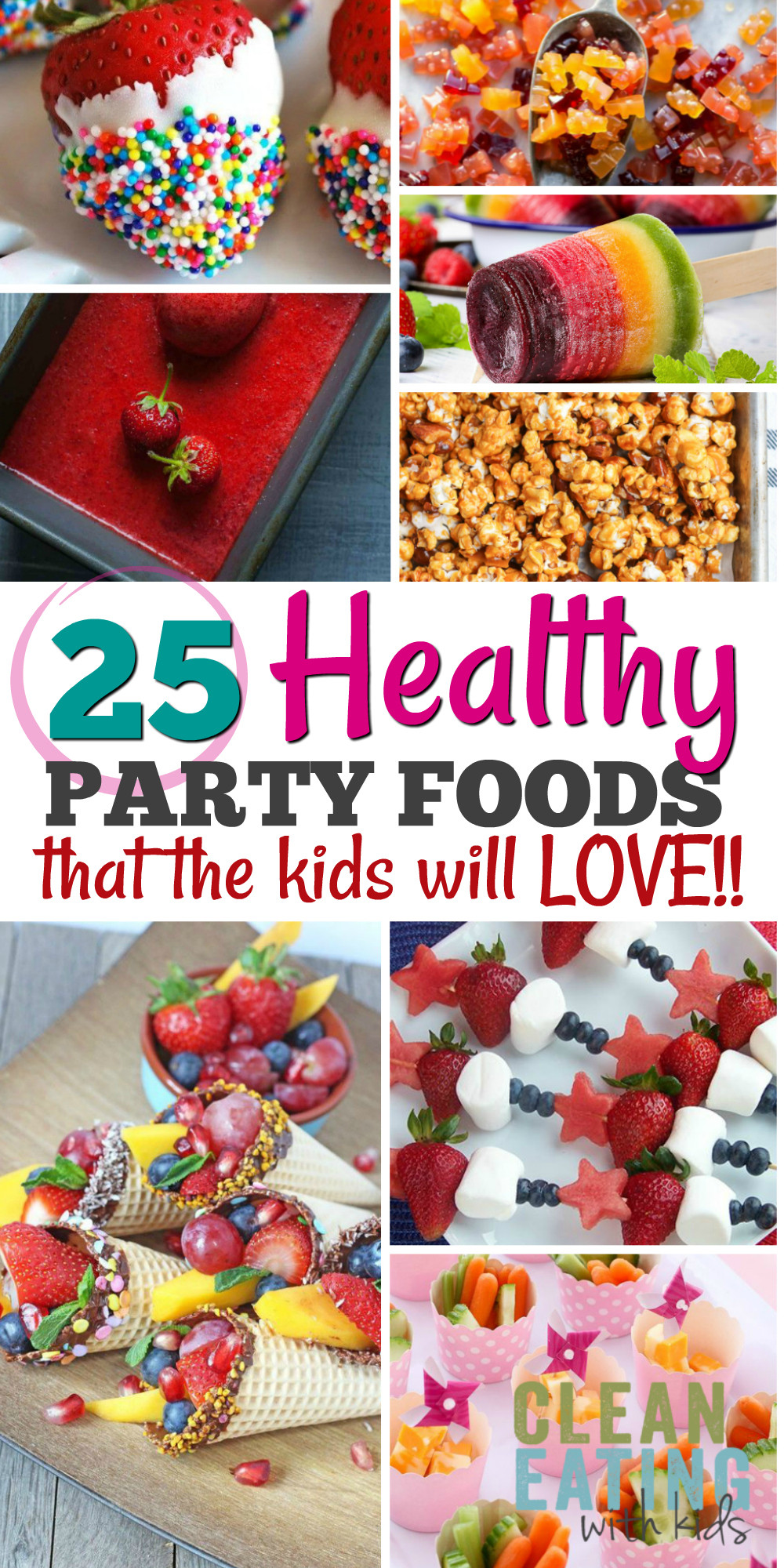 Birthday Party Food Ideas
 25 Healthy Birthday Party Food Ideas Clean Eating with kids