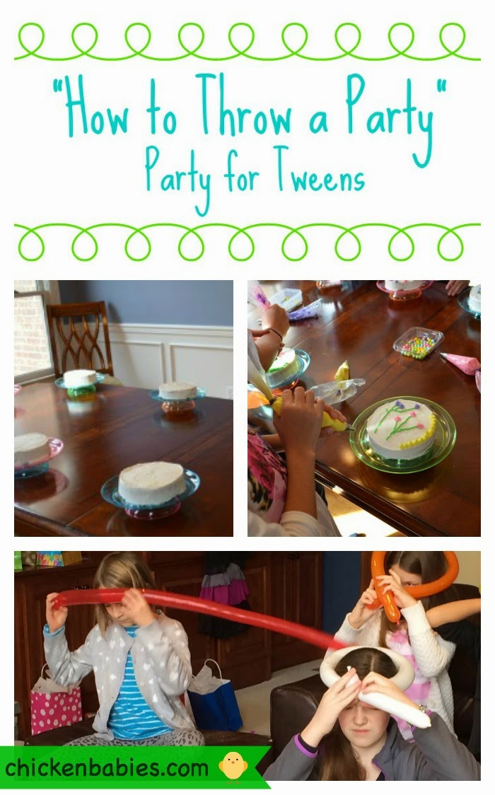 Birthday Party Games For Tweens
 chicken babies "How to Throw a Party" Tween Birthday Party