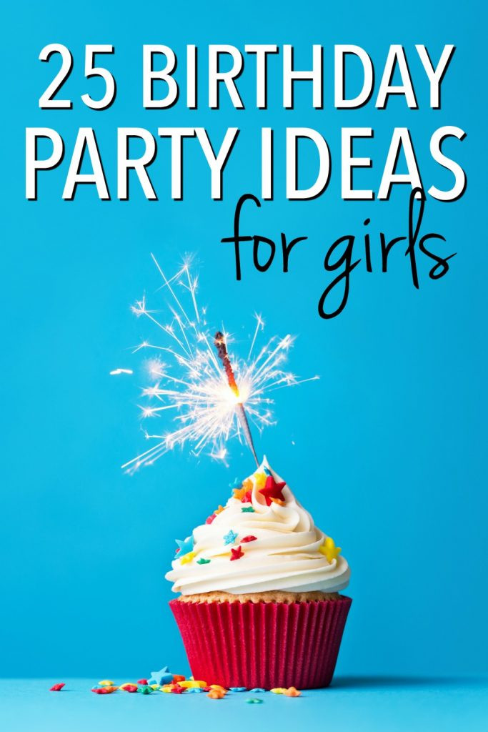 Birthday Party Ideas For Girls Age 12
 25 Creative Girl Birthday Party Ideas Party Themes