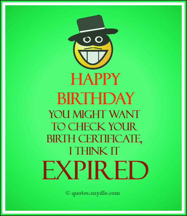 Birthday Quote Funny
 Funny Birthday Quotes – Quotes and Sayings