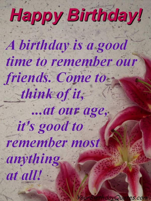 Birthday Quotes For A Friend
 Birthday Quotes For Friends 49 Picture Quotes