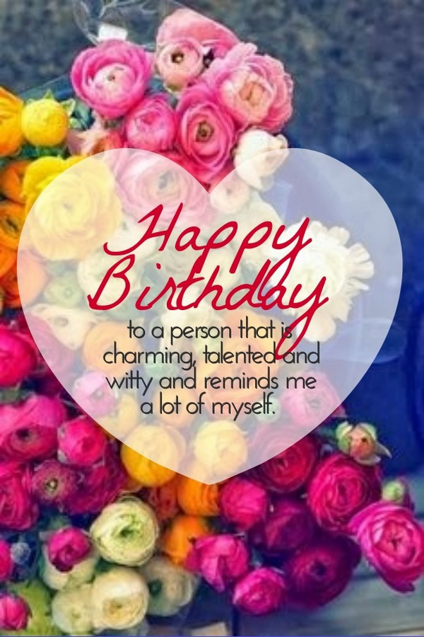 Birthday Quotes For Her
 50 Most Unique Birthday Wishes For You My Happy Birthday