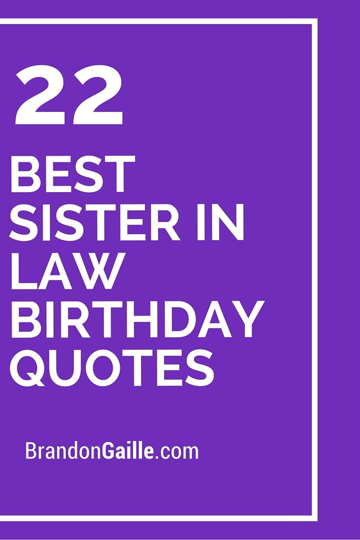 Birthday Quotes For Sister In Law
 739 best images about Sayings Quotes on Pinterest