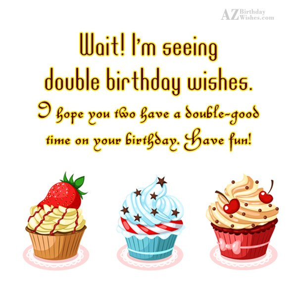 Birthday Quotes For Twins
 Birthday Wishes For Twins