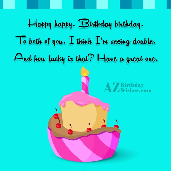 Birthday Quotes For Twins
 Birthday Wishes For Twins