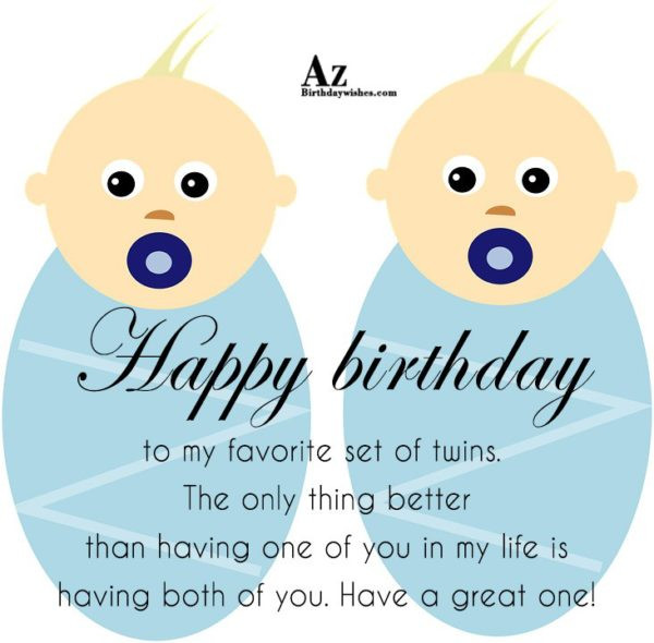 Birthday Quotes For Twins
 Birthday Wishes For Twins Page 7