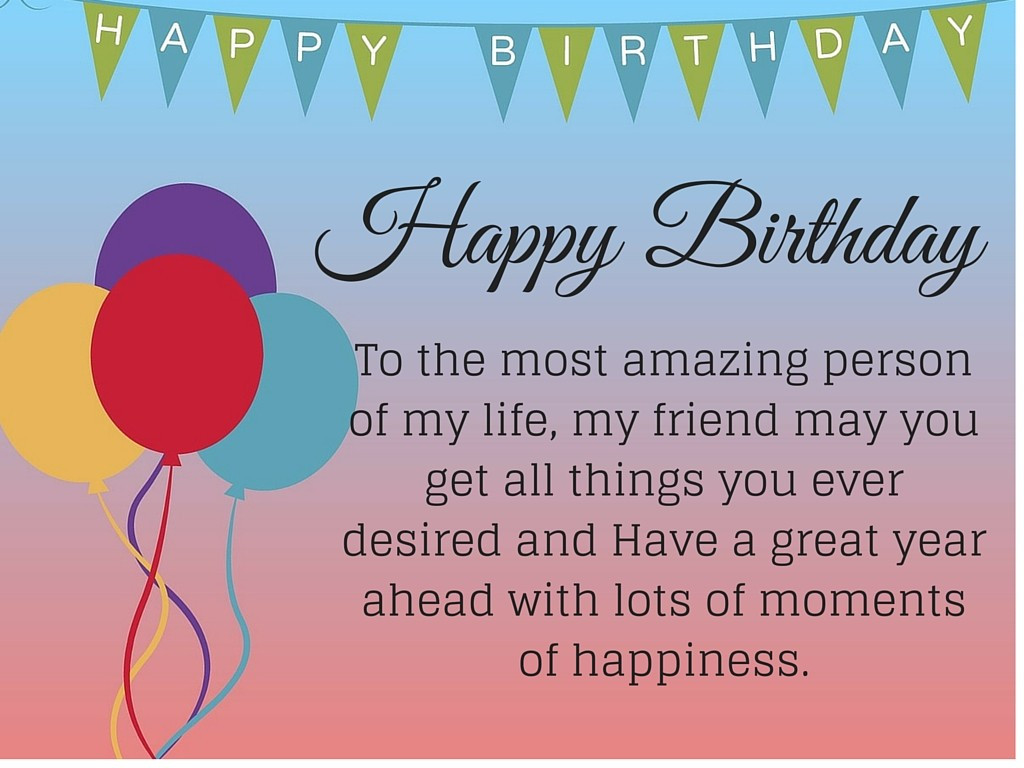 Birthday Quotes To A Best Friend
 50 Happy birthday quotes for friends with posters