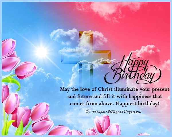 Birthday Religious Wishes
 Christian Birthday Wishes Religious Birthday Wishes