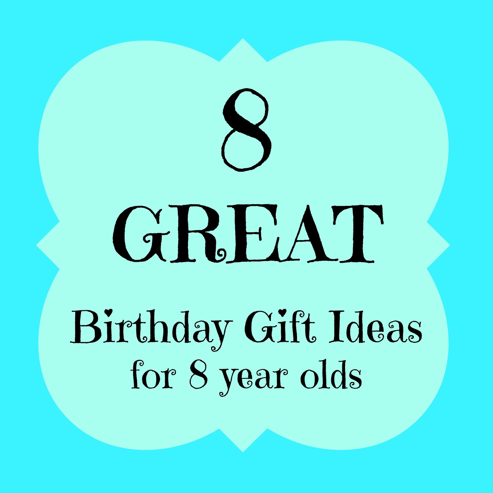 Birthday Return Gift Ideas For 8 Year Old
 Magnolia Mamas 8 GREAT Birthday Gift Ideas For 8 Year Olds