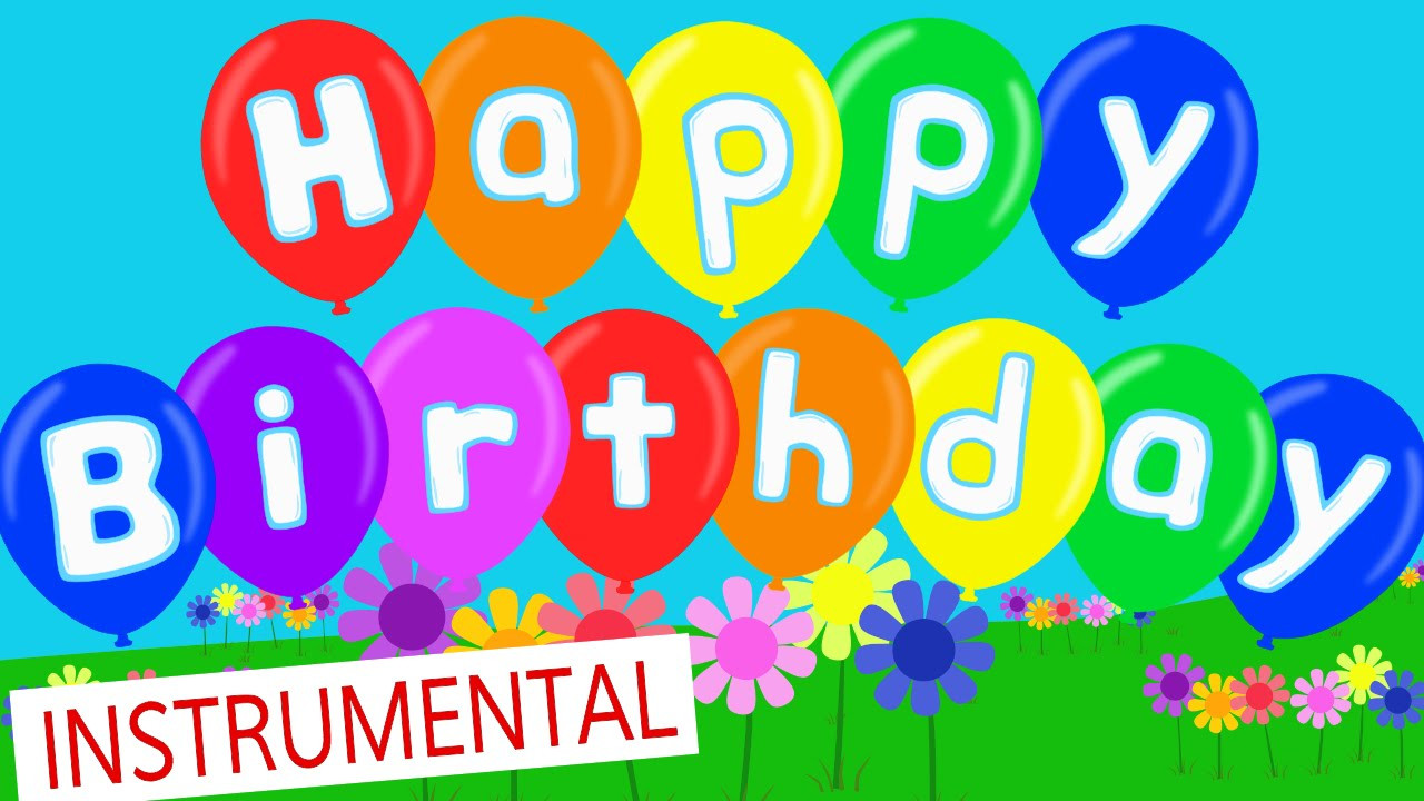 Birthday Song Quotes
 Happy Birthday To You Instrumental