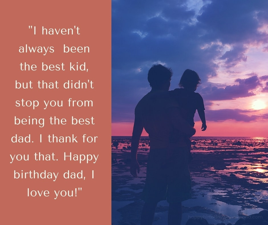 Birthday Wishes Dad
 200 Ways to Say Happy Birthday Dad Funny and