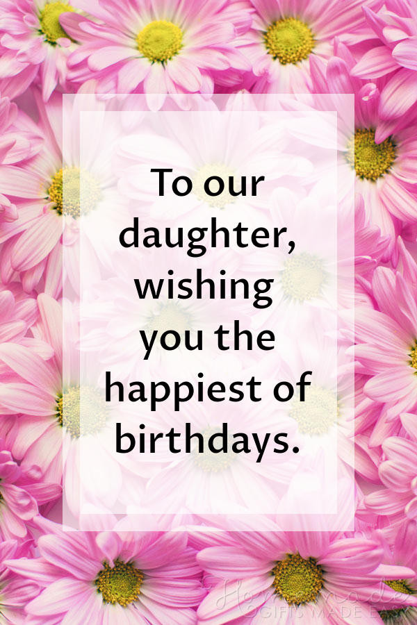 Birthday Wishes Daughter
 85 Happy Birthday Wishes for Daughters Best Messages