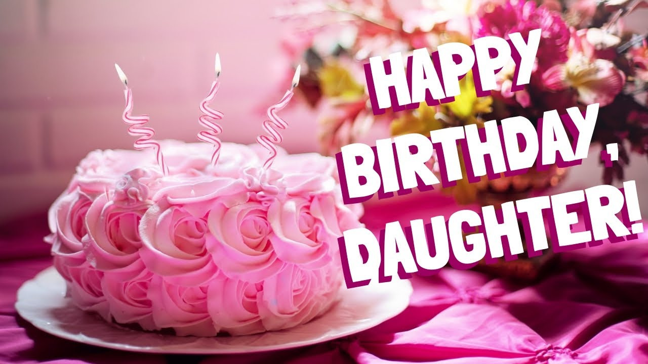 Birthday Wishes Daughter
 Birthday Wishes for Daughter from Dad 2019 Happy